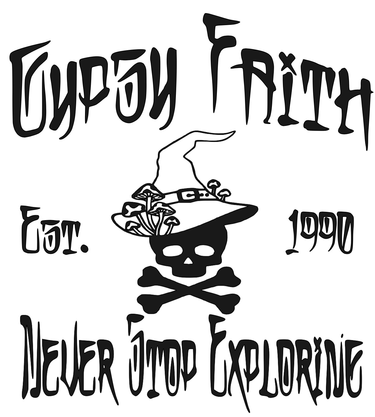 Gypsy Faith Studio wizard pirate logo T- Shirt  “Never Stop Exploring”