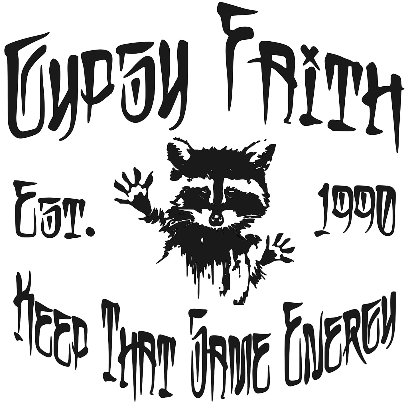 Gypsy Faith Studio Wandering Raccoon logo “keep that same energy”