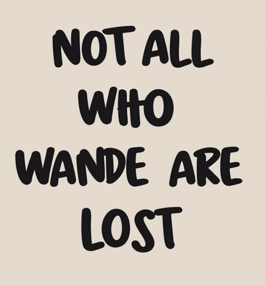 Not all who wander are lost 5x5 Vynil window decal black